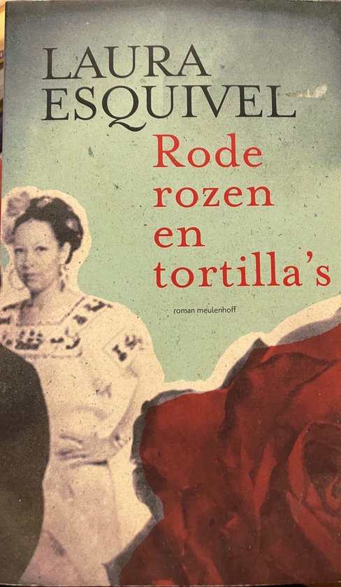 Rode Rozen En Tortilla's