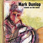 Mark Dunlop - Islands On The Moon (CD)