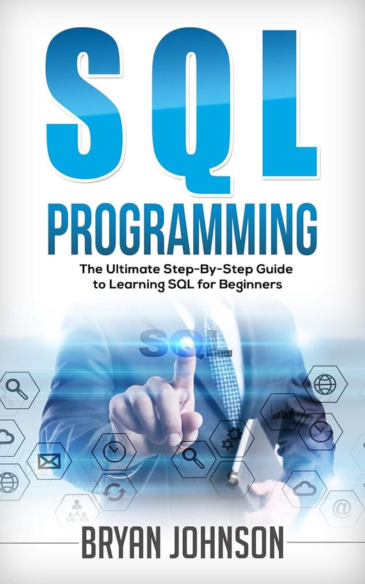 SQL Programming The Ultimate Step-By-Step Guide to Learning  ... - cover