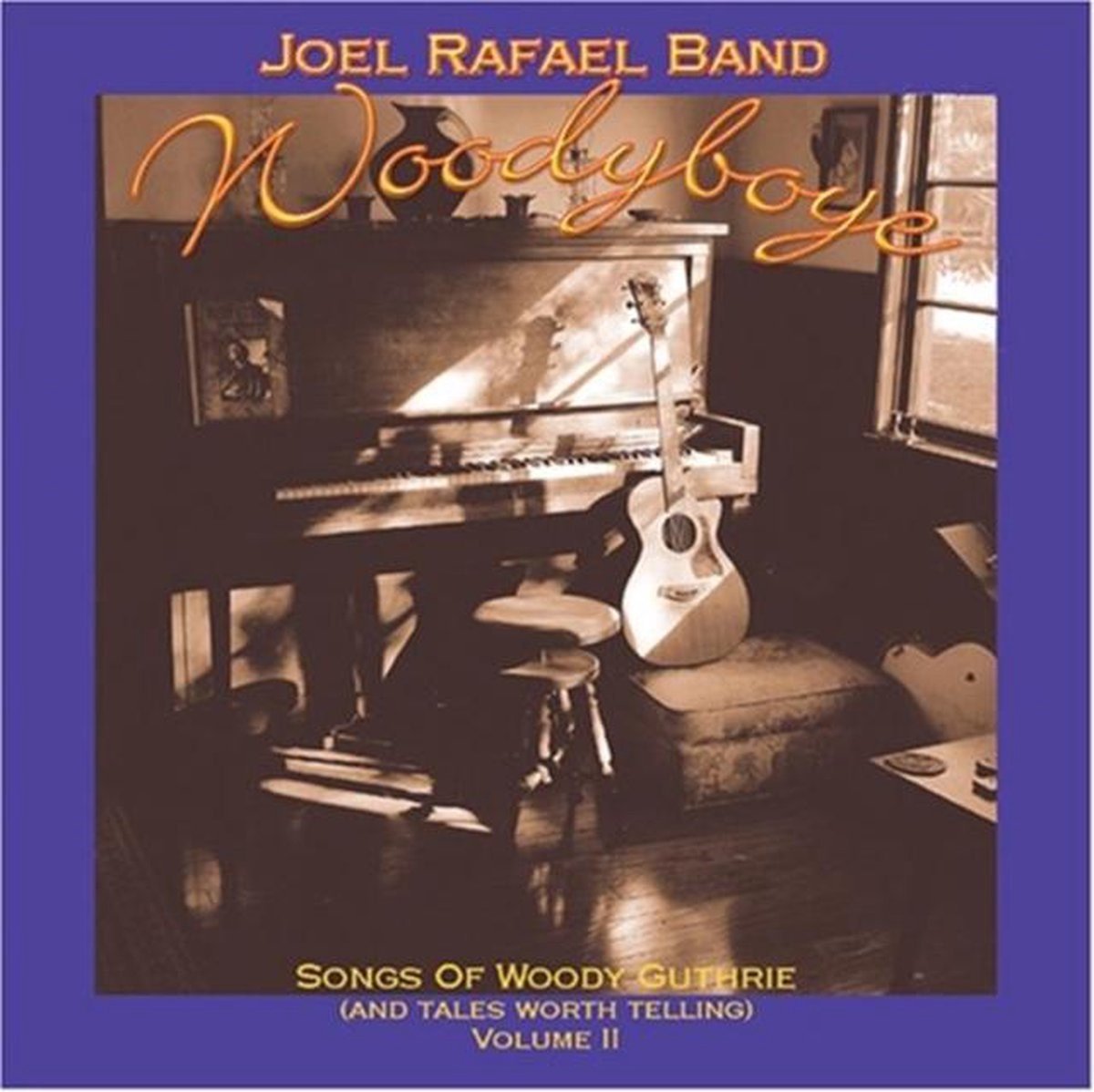 Joel Rafael Band - Woodyboye: Songs Of Woody Guthrie (CD)