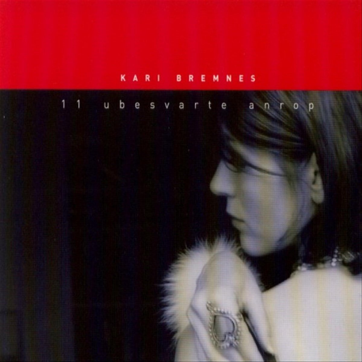Kari Bremnes - 11 Ubesvarte Anrop (CD)