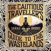 The Cautious Traveller's Guide to The Wastelands