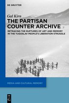 Media and Cultural Memory27-The Partisan Counter-Archive