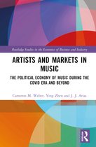 Routledge Studies in the Economics of Business and Industry- Artists and Markets in Music