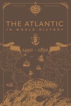 The Atlantic in World History, 14901830