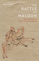 The Battle of Maldon War and Peace in TenthCentury England