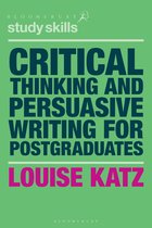 Critical Thinking and Persuasive Writing for Postgraduates