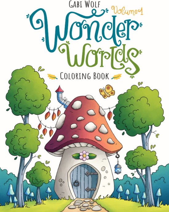 Wonder Worlds 1 Coloring Book Gabi Wolf Kleurboek voor volwassenen