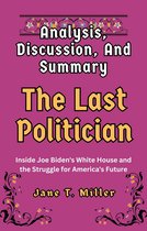 Analysis, Discussion, And Summary: The Last Politician: A Book By Franklin Foer