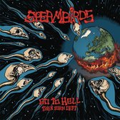 Spermbirds - Go To Hell Then Turn Left (CD)