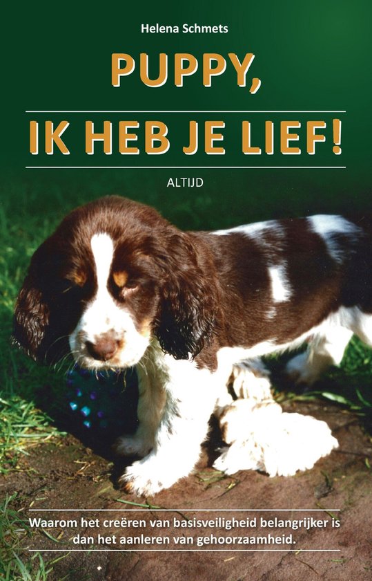 Puppy,ik heb je lief! Van pup tot puber