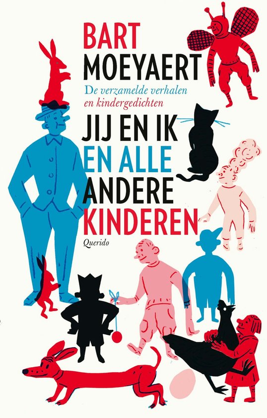 Boekomslag met tekst "BART MOEYAERT JIJ EN IK EN ALLE ANDERE KINDEREN". Rode, blauwe en zwarte figuren van mensen, dieren, waaronder konijnen, katten en kippen.