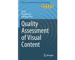 Advances in Computer Vision and Pattern Recognition- Quality Assessment of Visual Content