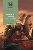 IMAGINES – Classical Receptions in the Visual and Performing Arts- Women in Classical Video Games