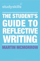 Bloomsbury Study Skills-The Student's Guide to Reflective Writing