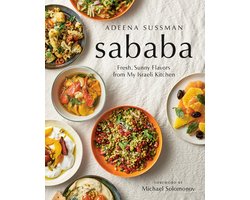 Sababa Fresh, Sunny Flavors from My Israeli Kitchen A Cookbook