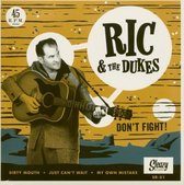 Ric & The Dukes - Don't Fight (7" Vinyl Single)