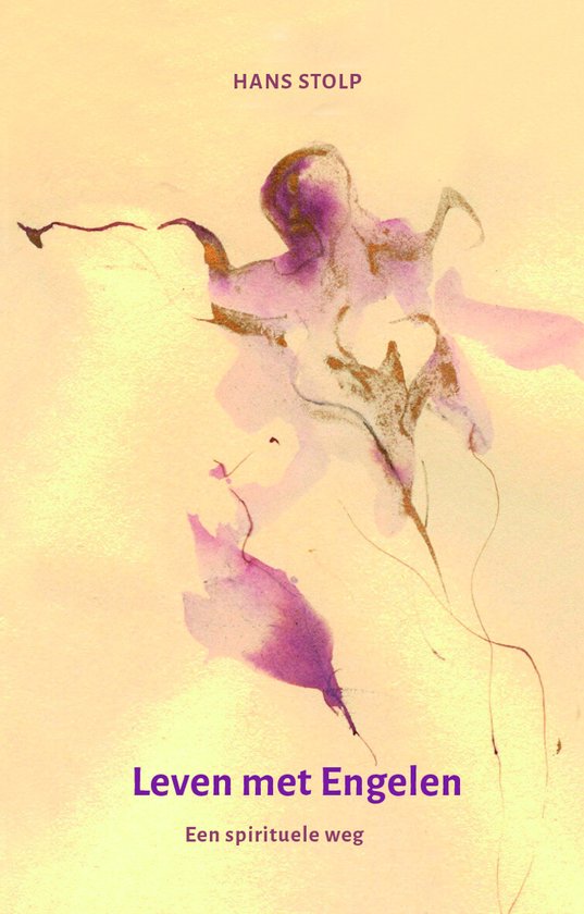 Boekomslag 'Leven met Engelen' met abstracte aquarelafbeelding van twee paarse en roze figuren op een gele achtergrond. Titel: Leven met Engelen, Een spirituele weg. Auteur: HANS STOLP.