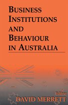 Business Institutions and Behaviour in Australia