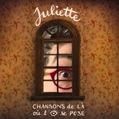 Juliette - Chansons De La Où L'oeil Se Pose (CD)