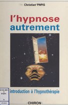 L'hypnose autrement