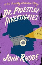 The Dr. Priestley Detective Stories - Dr. Priestley Investigates