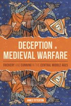 Warfare in History- Deception in Medieval Warfare