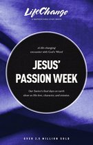 LifeChange - Jesus’ Passion Week