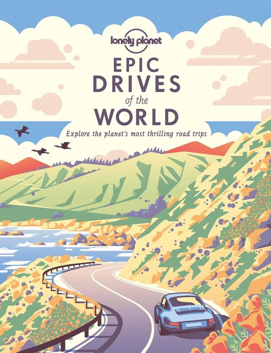 Epic- Lonely Planet Epic Drives of the World 1 - cover