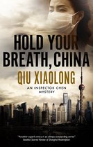 An Inspector Chen mystery- Hold Your Breath, China