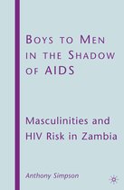 Boys to Men in the Shadow of AIDS