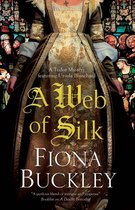 A Tudor mystery featuring Ursula Blanchard-A Web of Silk