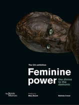 ISBN Feminine Power: The Divine to the Demonic, Art & design, Anglais, 272 pages