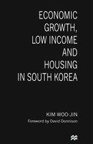Economic Growth, Low Income and Housing in South Korea