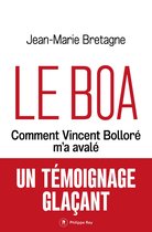Document - Le Boa - Comment Vincent Bolloré m'a avalé