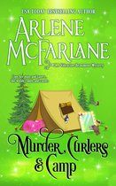 The Murder, Curlers Series 7 - Murder, Curlers, and Camp