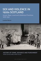History of Crime, Deviance and Punishment - Sex and Violence in 1920s Scotland