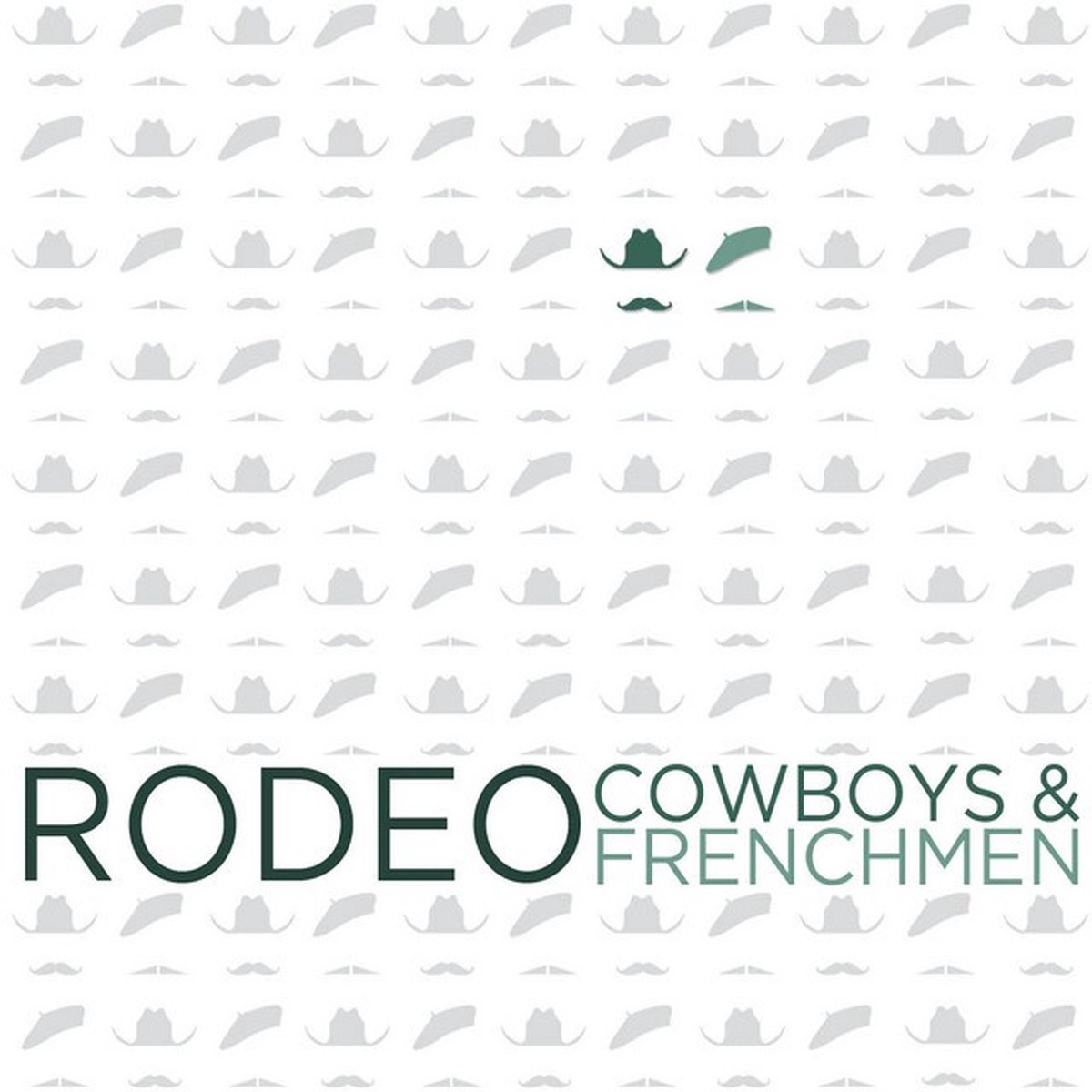 Cowboys & Frenchmen - Rodeo (CD)