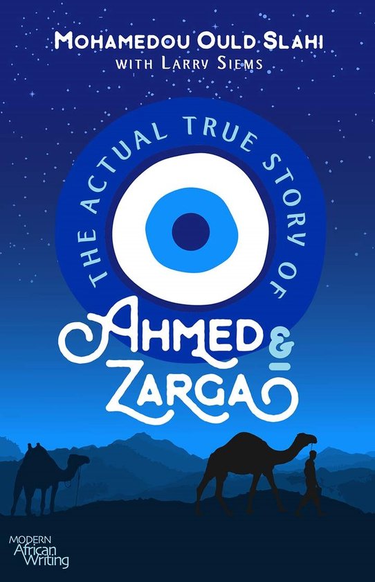 Boekomslag met de titel "The Actual True Story of Ahmed & Zarago" en een blauw oog-symbool.