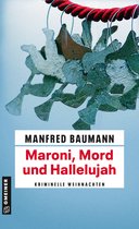 Martin Merana - Maroni, Mord und Hallelujah