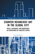 Routledge Studies in Urbanism and the City- Counter Revanchist Art in the Global City