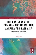 RIPE Series in Global Political Economy-The Governance of Financialization in Latin America and East Asia