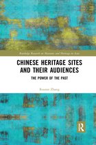 Routledge Research on Museums and Heritage in Asia- Chinese Heritage Sites and their Audiences