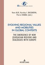 New International Insights/Nouveaux Regards sur l’International- Evolving regional values and mobilities in global contexts