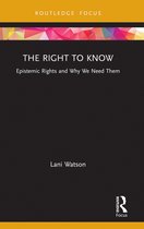 Routledge Focus on Philosophy-The Right to Know