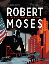 Robert moses hc01. de man die new york bouwde