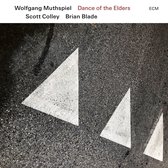 Brian Blade, Wolfgang Muthspiel, Scott Colley - Dance Of The Elders (CD)