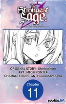 The Strongest Sage: The Story of a Talentless Man Who Mastered Magic and Became the Best CHAPTER SERIALS 11 - The Strongest Sage: The Story of a Talentless Man Who Mastered Magic and Became the Best #011