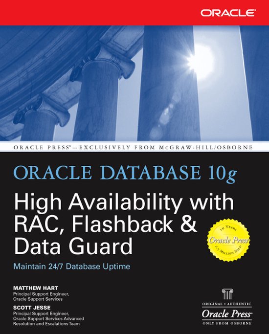 Oracle Database 10g High Availability with Rac, Flashback & Data Guard ...
