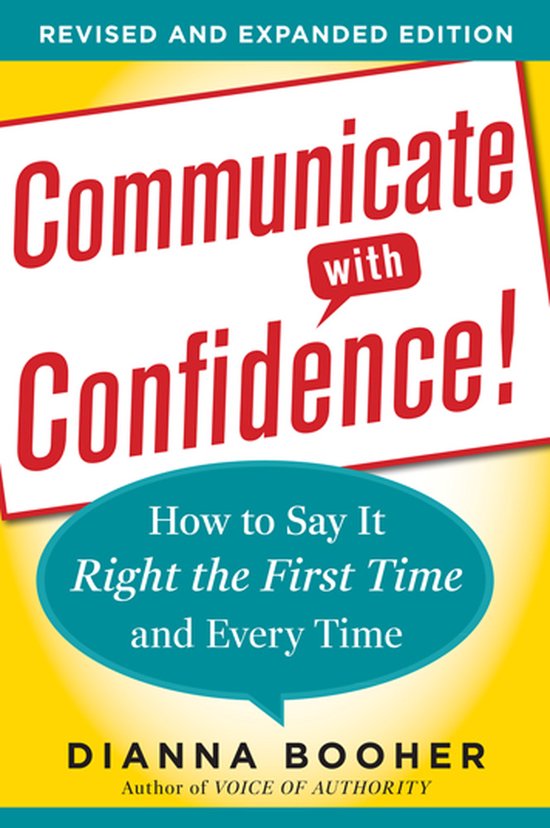 Boekomslag: Communicate with Confidence, herziene en uitgebreide editie door Dianna Booher met gele achtergrond.
